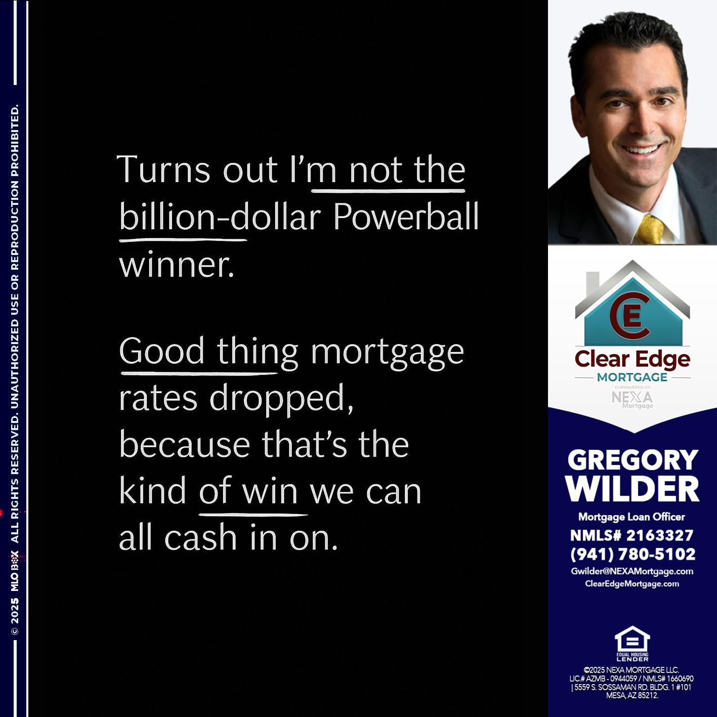 TURNS OUT - Gregory Wilder -Mortgage Loan Officer