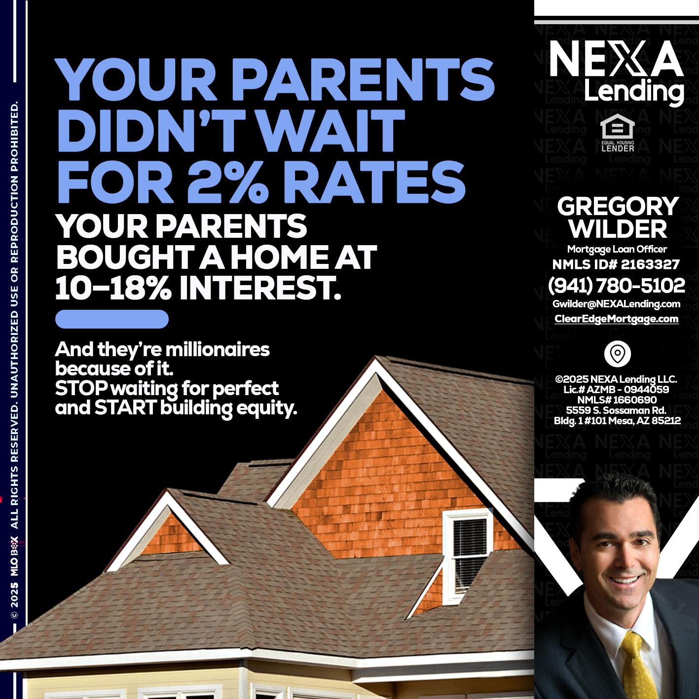 YOUR PARENTS - Gregory Wilder -Mortgage Loan Officer