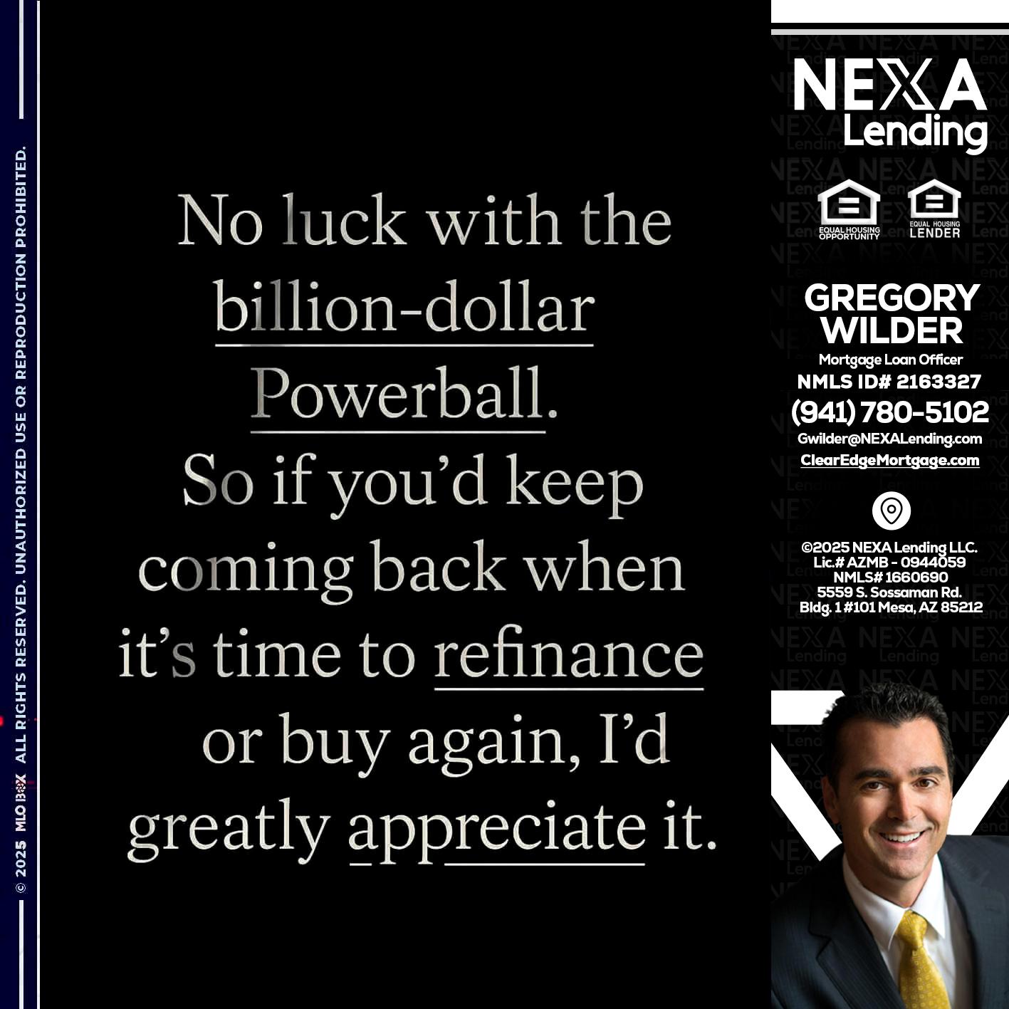 NO LUCK WITH - Gregory Wilder -Mortgage Loan Officer
