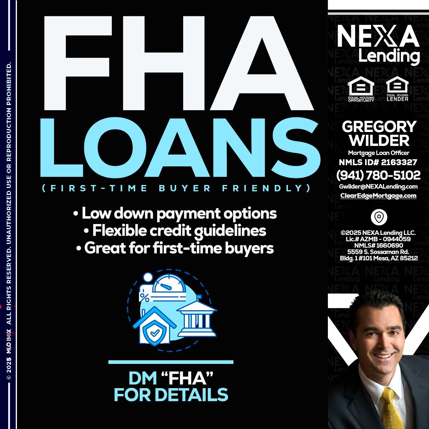 FHA LOANS - Gregory Wilder -Mortgage Loan Officer