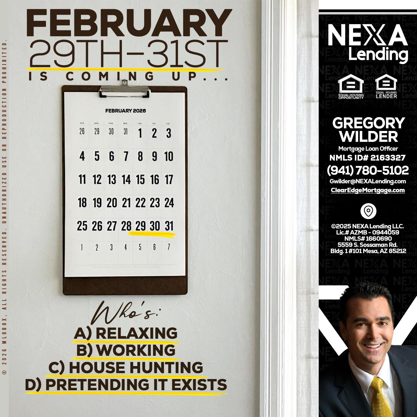 FEBRUARY 29-31 - Gregory Wilder -Mortgage Loan Officer