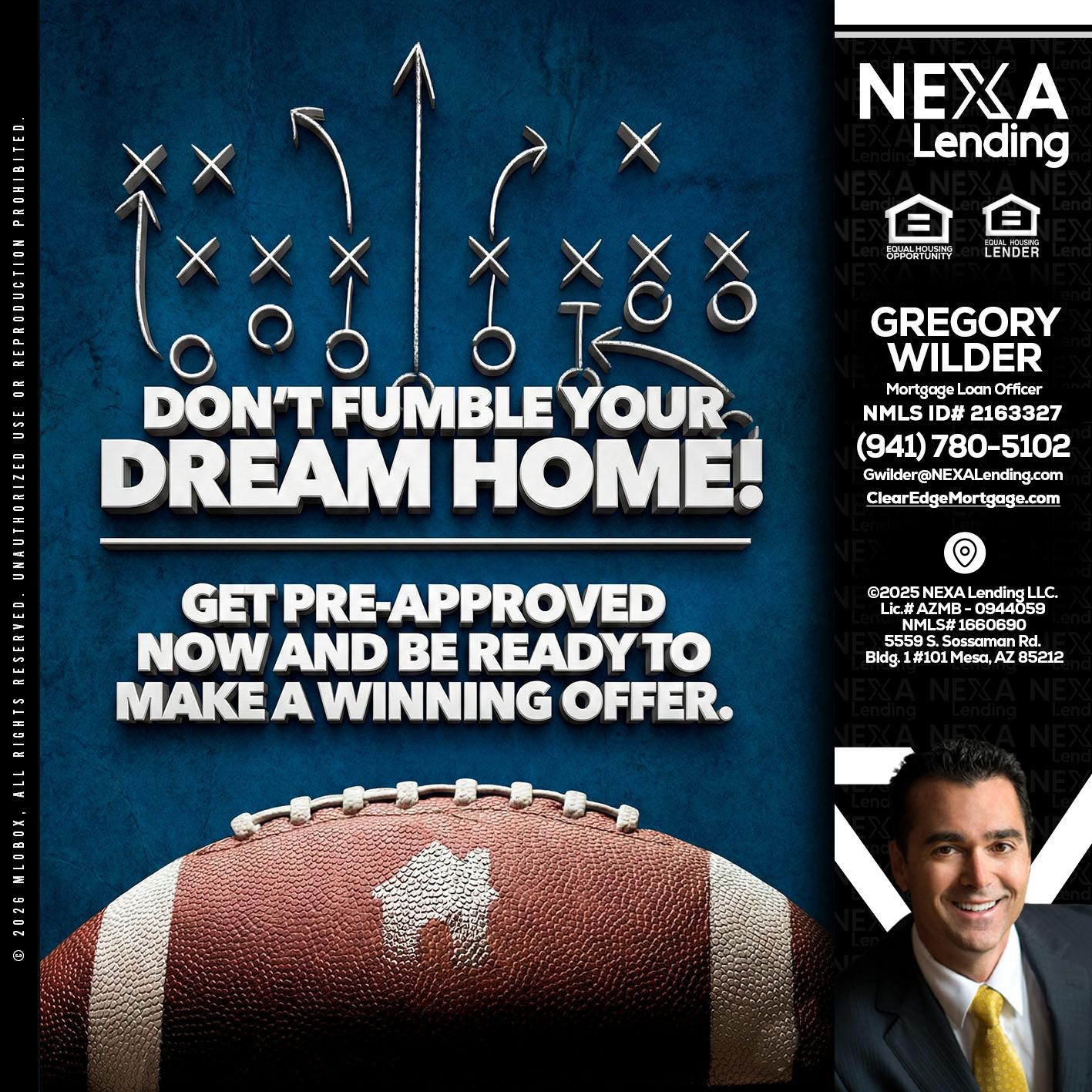 dont fumble - Gregory Wilder -Mortgage Loan Officer