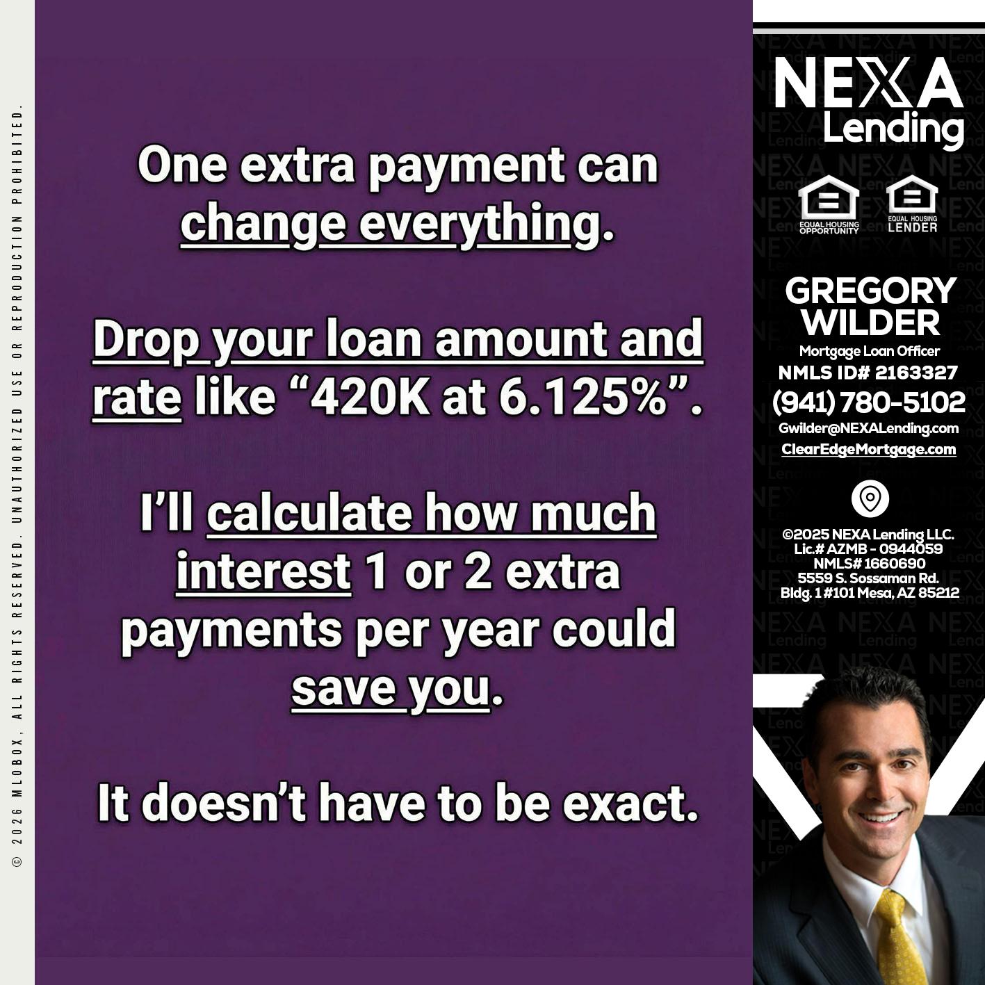 ONE EXTRA - Gregory Wilder -Mortgage Loan Officer
