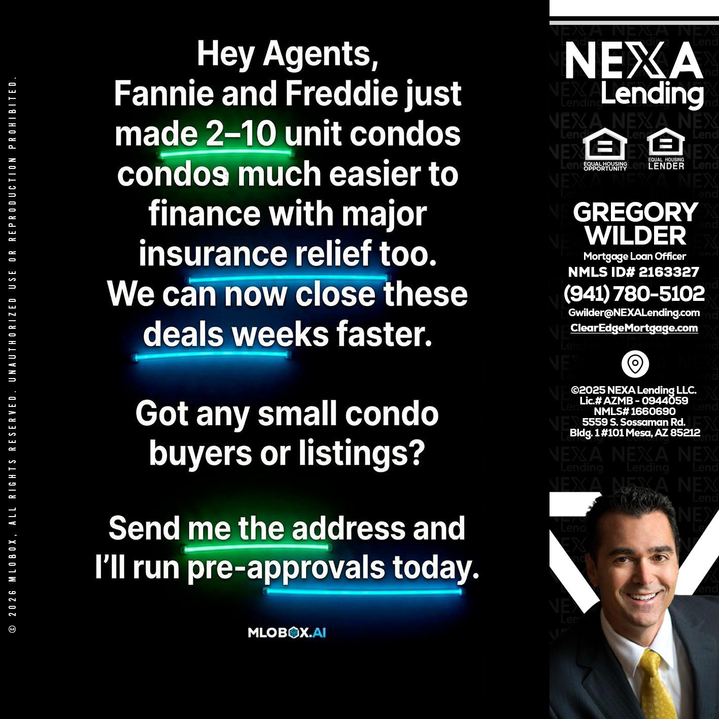 HEY AGENTS - Gregory Wilder -Mortgage Loan Officer