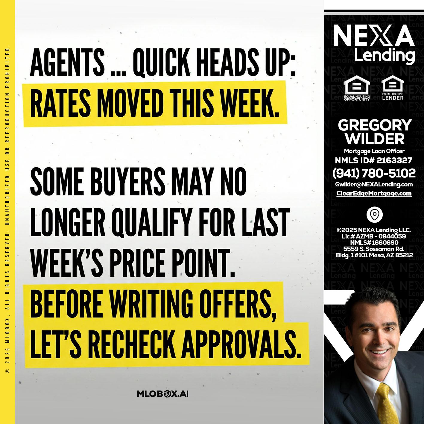 agents quick heads up - Gregory Wilder -Mortgage Loan Officer