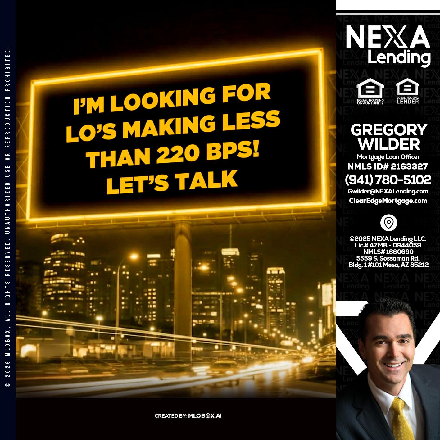 Looking for MLOs - Gregory Wilder -Mortgage Loan Officer