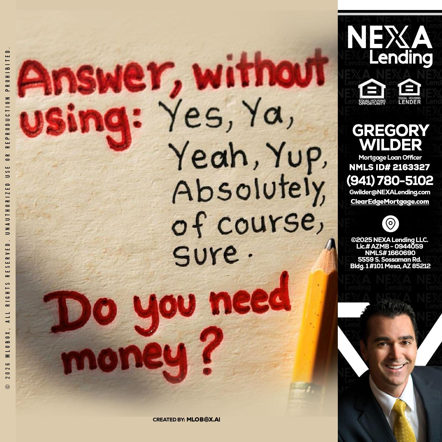 answer without - Gregory Wilder -Mortgage Loan Officer