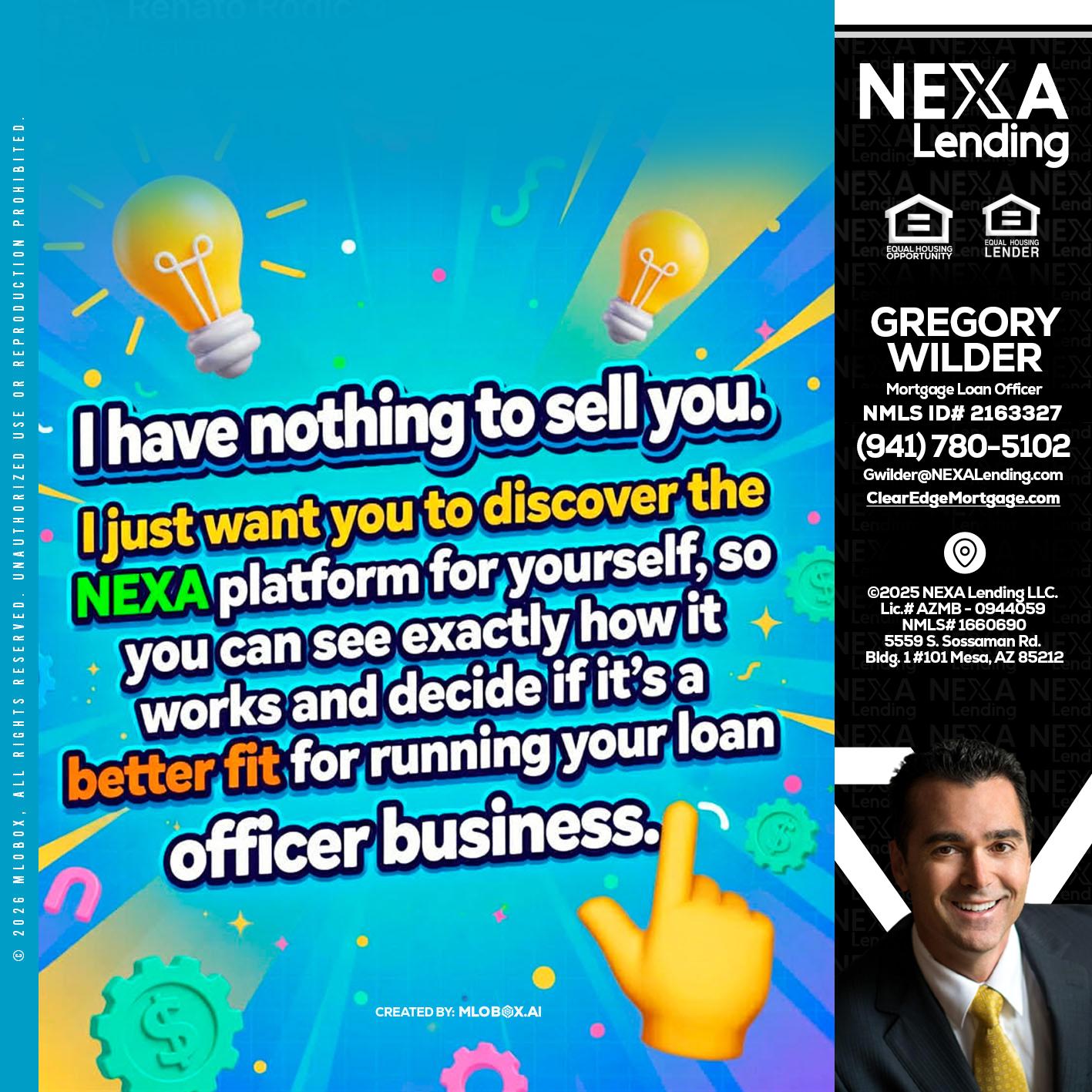 I HAVE NOTHING - Gregory Wilder -Mortgage Loan Officer