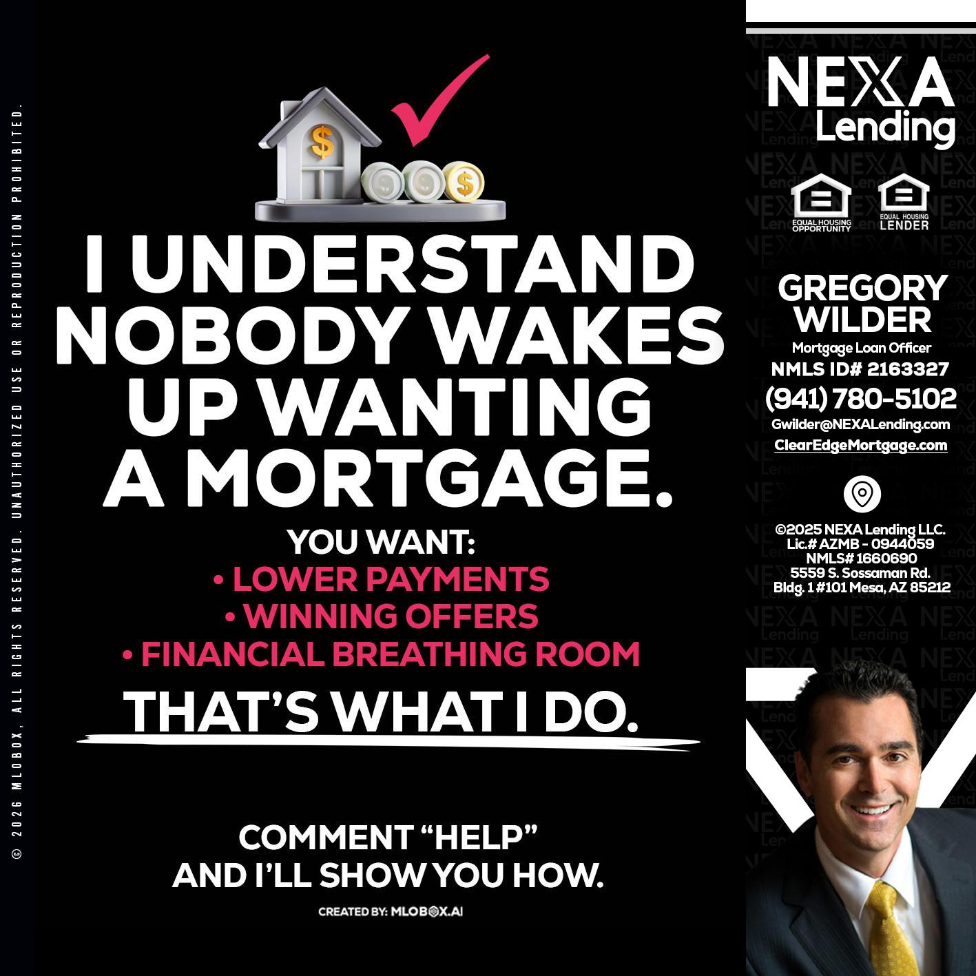 I UNDERSTAND - Gregory Wilder -Mortgage Loan Officer