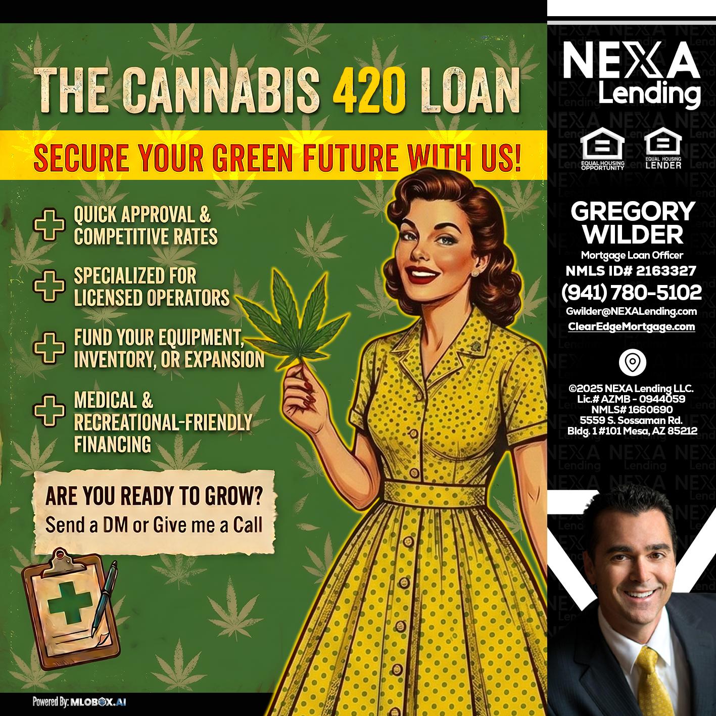 CELEBRATE 420 WITH A CANNABIS LOAN - Gregory Wilder -Mortgage Loan Officer