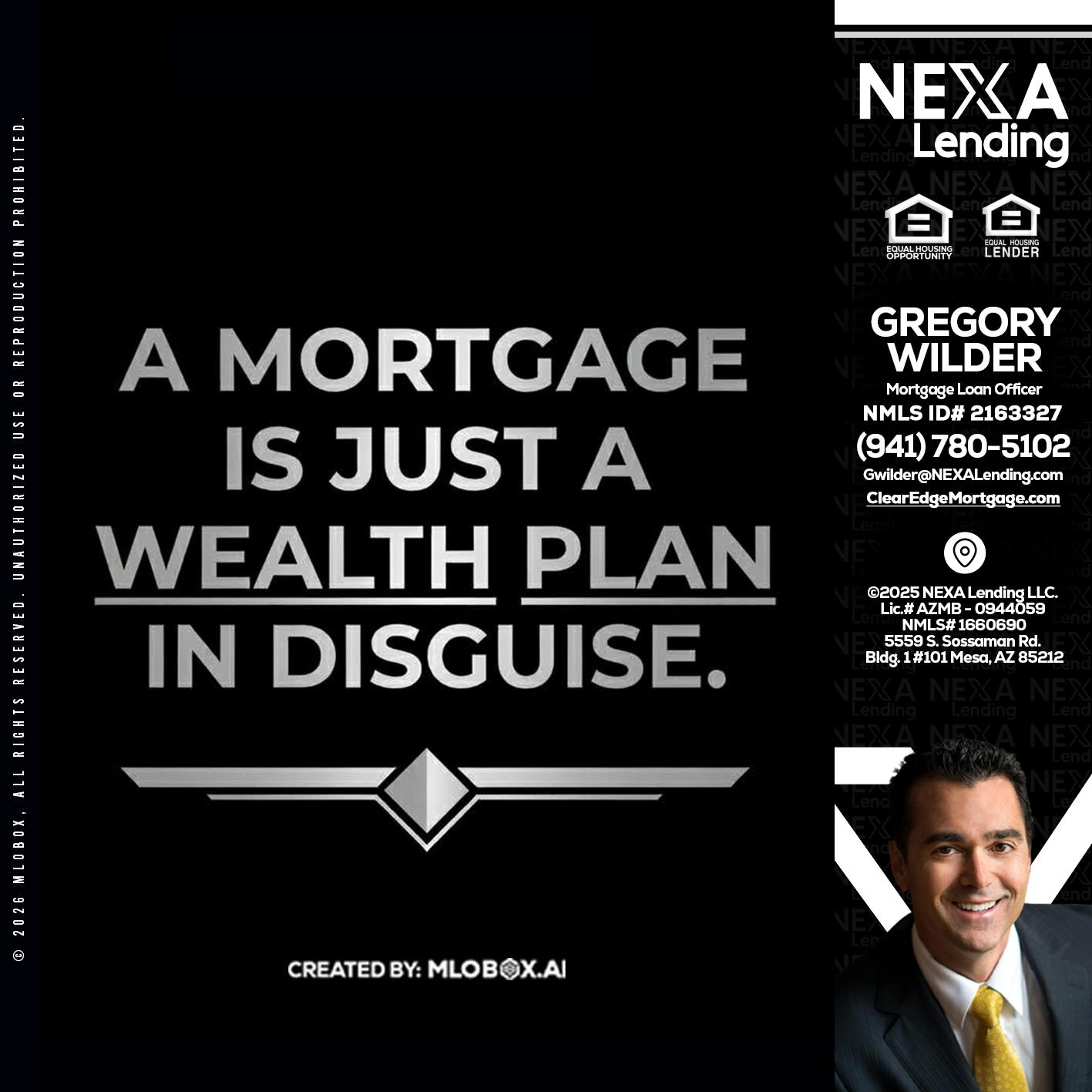 a mortgage is just - Gregory Wilder -Mortgage Loan Officer