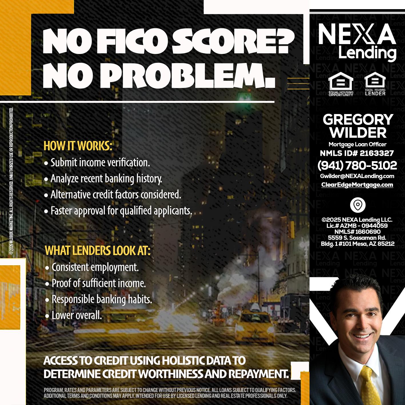 NO FICO SCORE? - Gregory Wilder -Mortgage Loan Officer