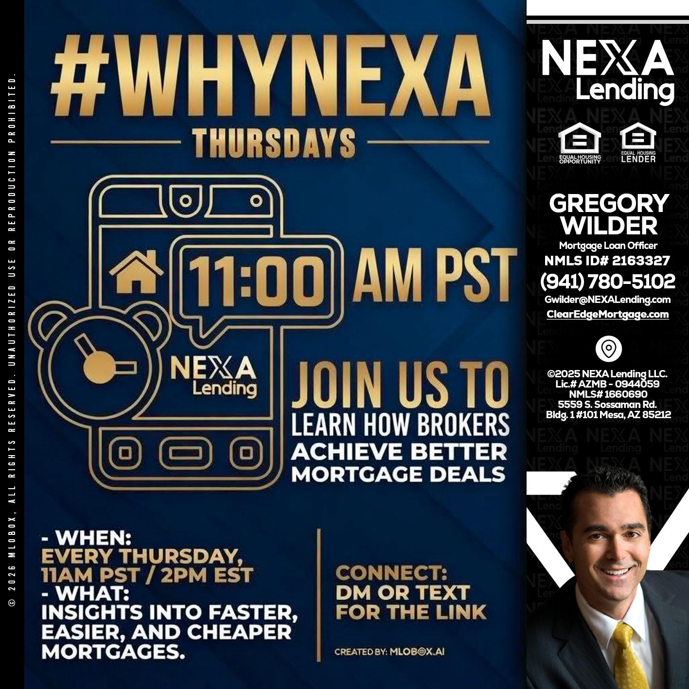 WHY NEXA THURDAYS - Gregory Wilder -Mortgage Loan Officer