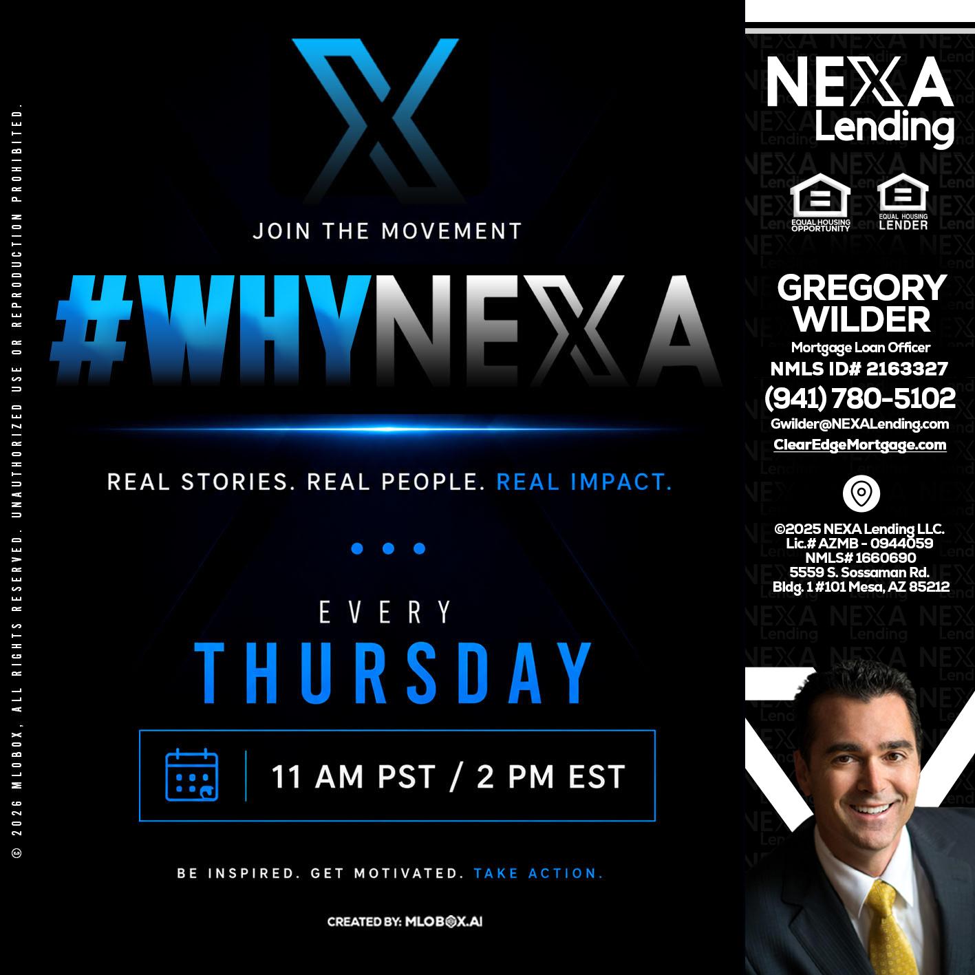 why NEXA - Gregory Wilder -Mortgage Loan Officer