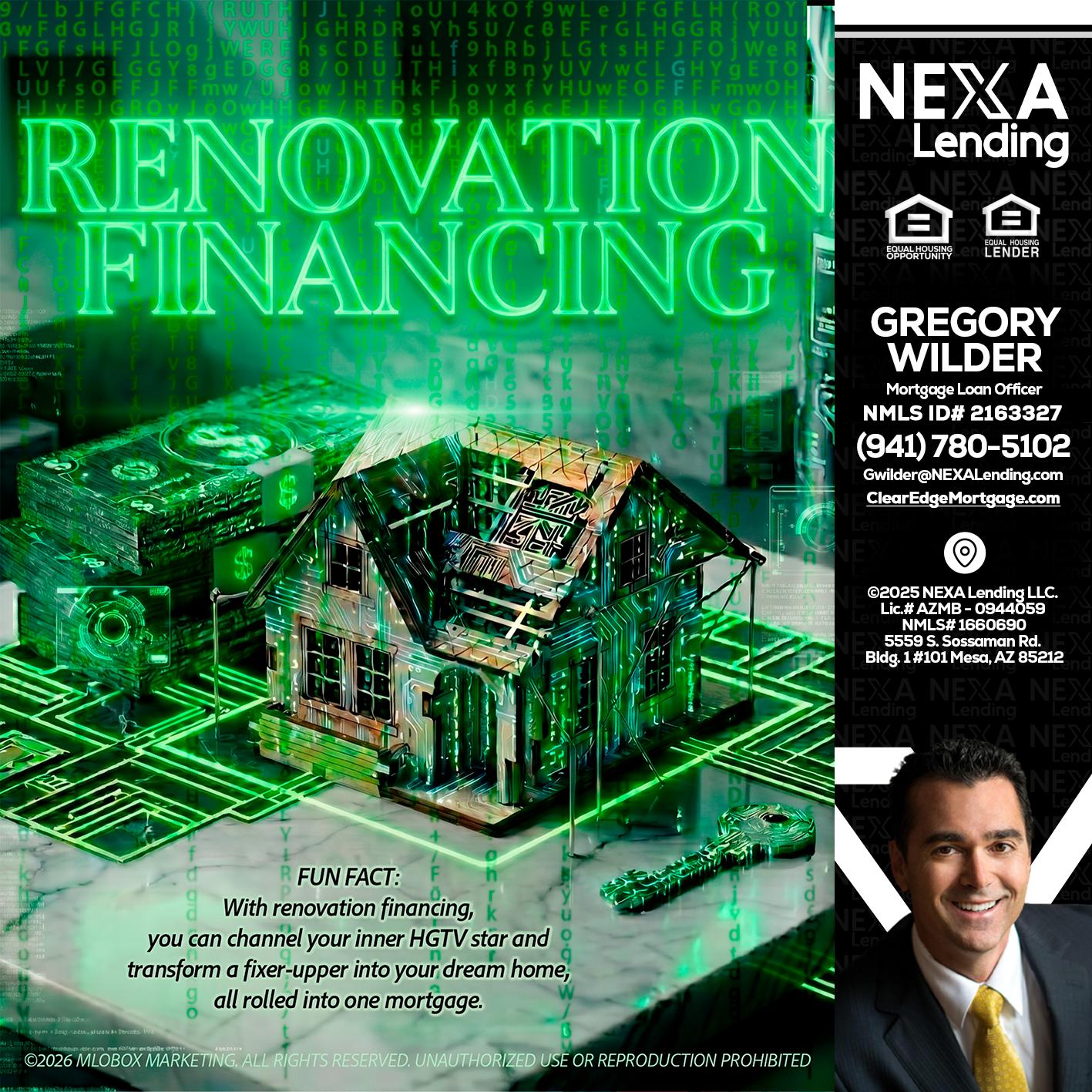 RENOVATION FINANCING - Gregory Wilder -Mortgage Loan Officer