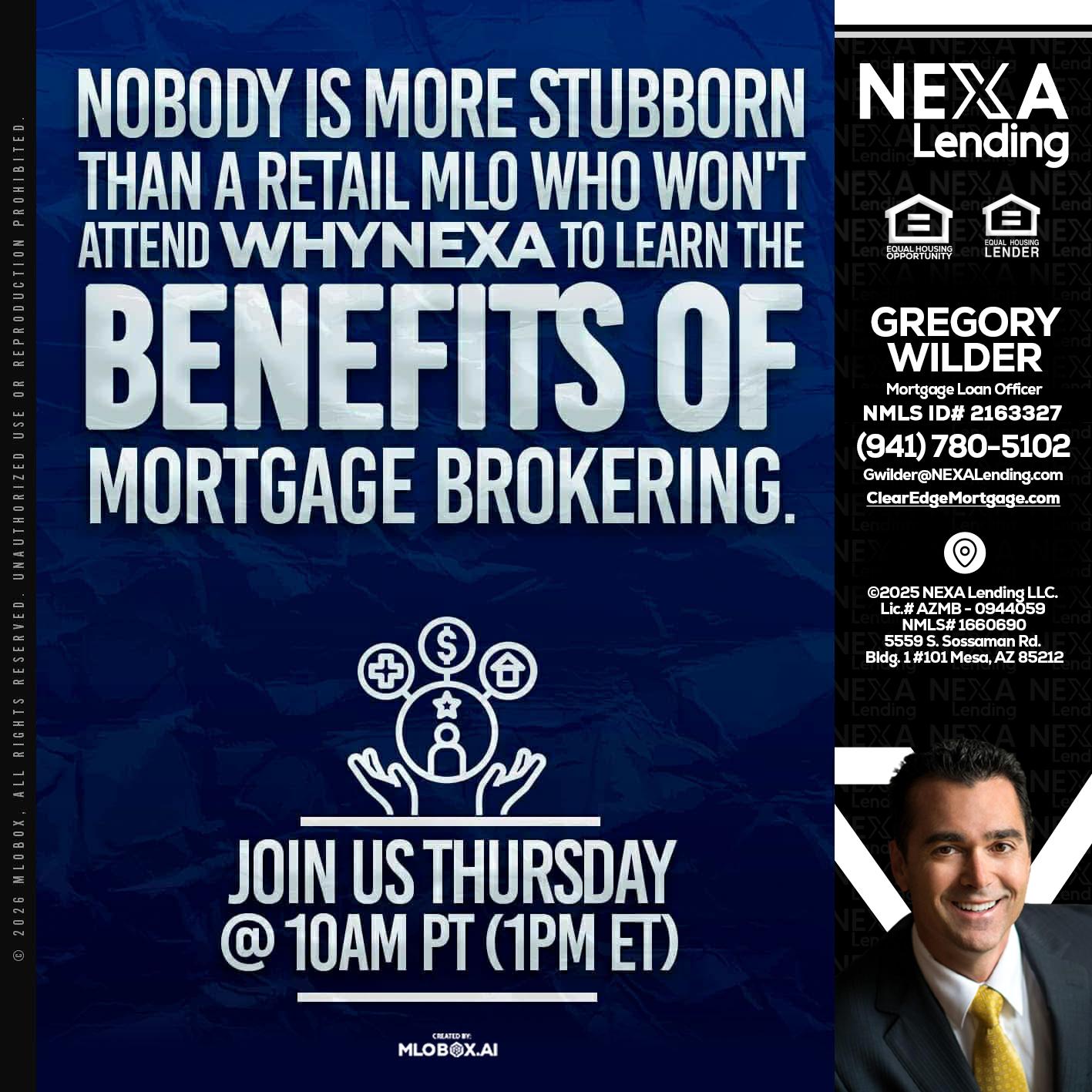 NOBODY IS MORE - Gregory Wilder -Mortgage Loan Officer