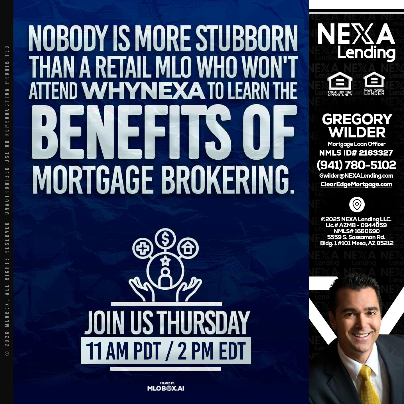 WHY NEXA - Gregory Wilder -Mortgage Loan Officer