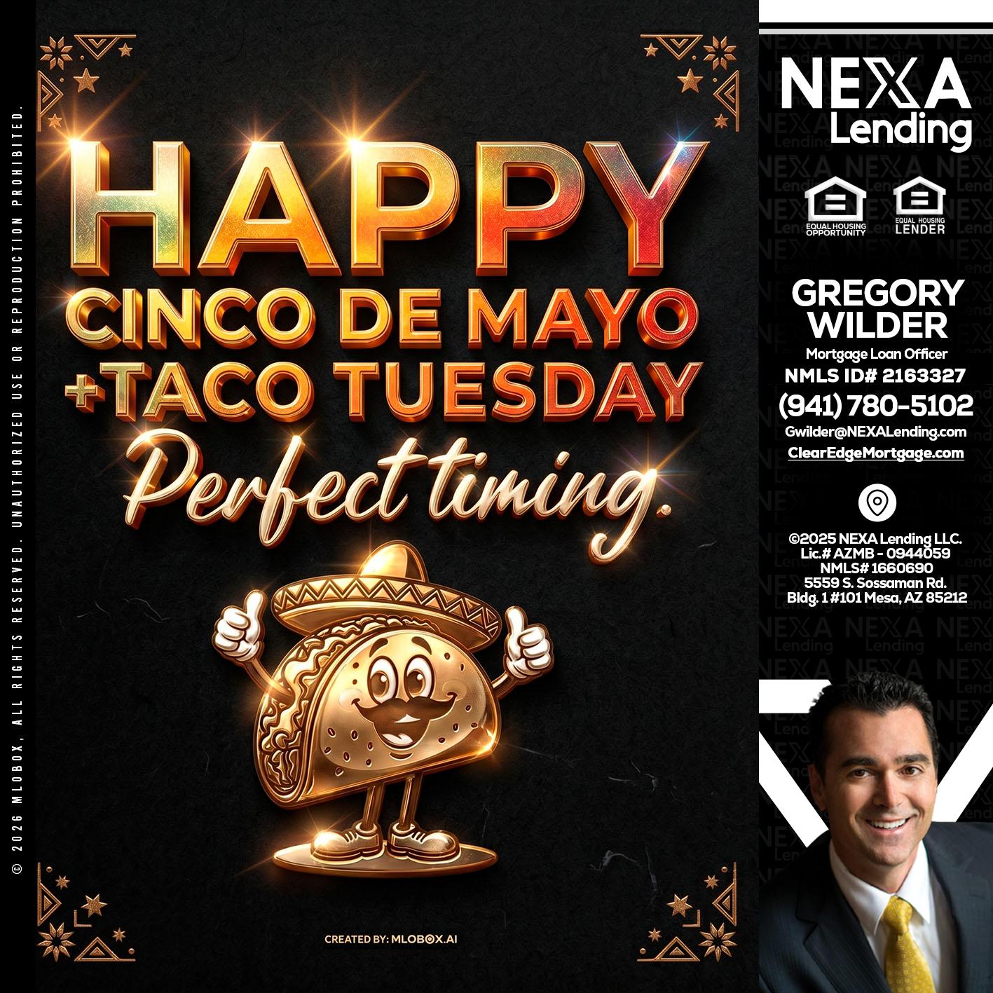 happy 5 de mayo - Gregory Wilder -Mortgage Loan Officer