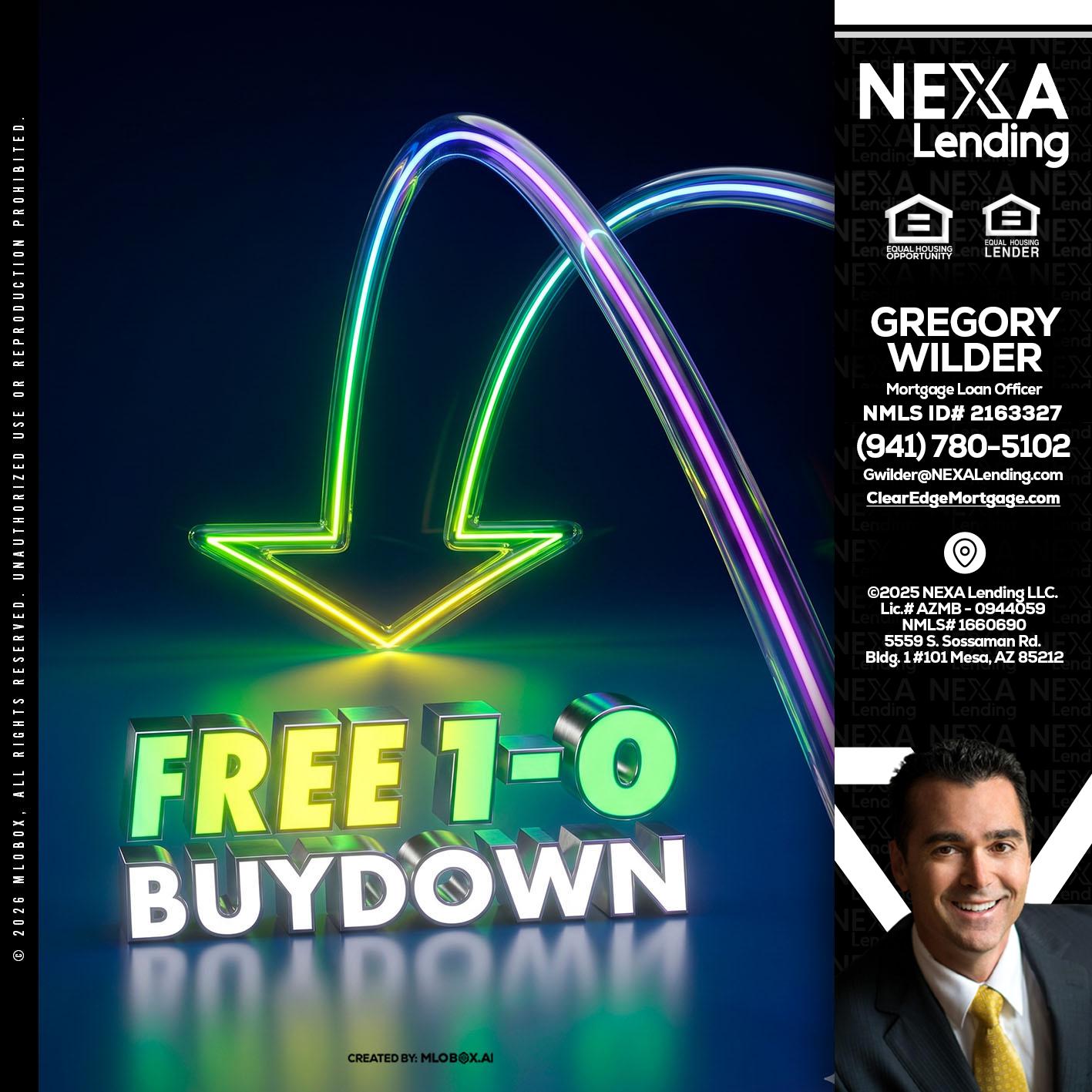 FREE 1-0 BUYDOWN - Gregory Wilder -Mortgage Loan Officer