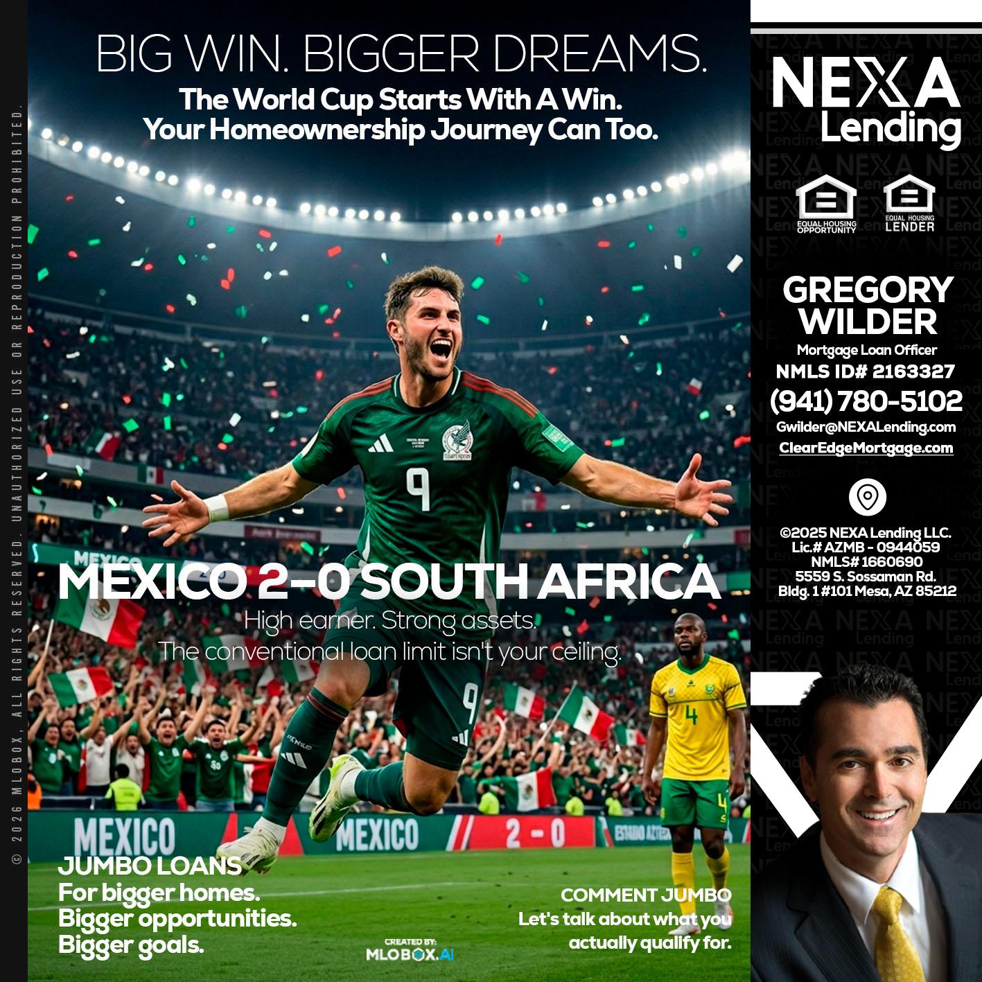 MEXICO 2-0 SOUTH AFRICA - Gregory Wilder -Mortgage Loan Officer
