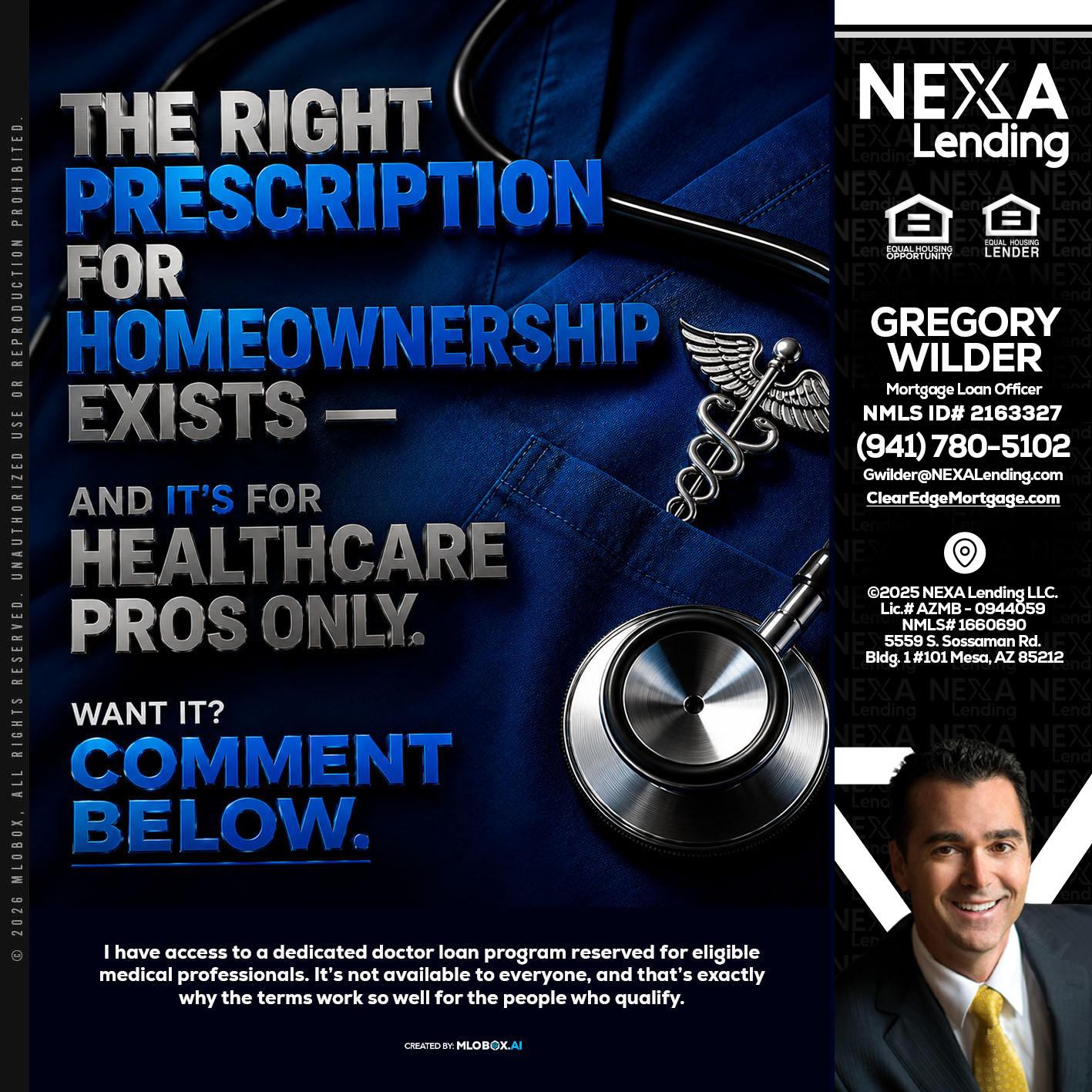THE RIGHT PRESCRIPTION - Gregory Wilder -Mortgage Loan Officer