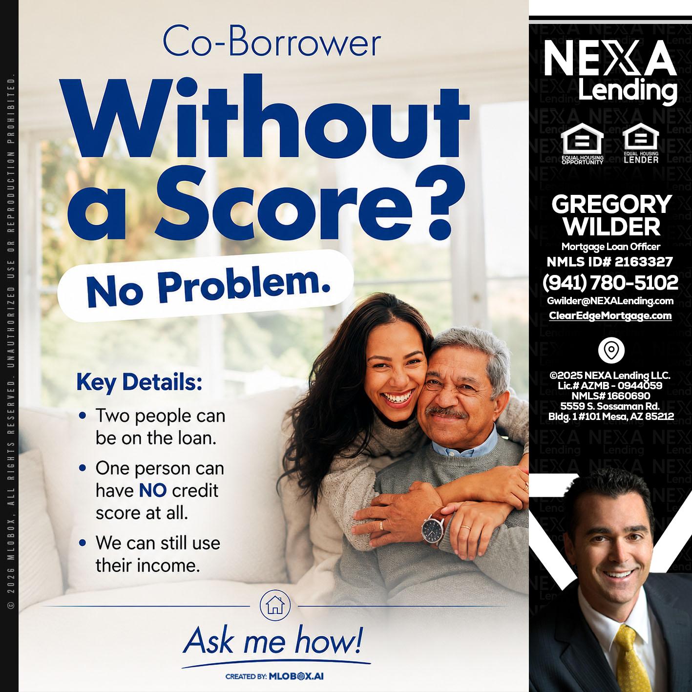 WITHOUT SCORE? - Gregory Wilder -Mortgage Loan Officer