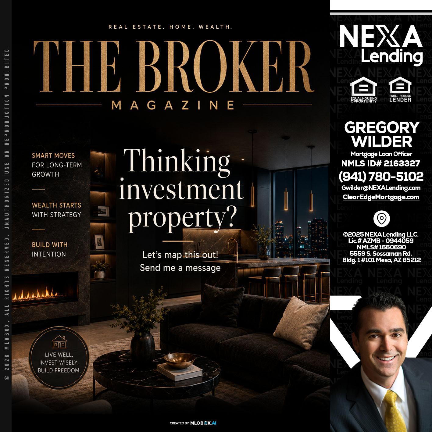 THE BROKER - Gregory Wilder -Mortgage Loan Officer