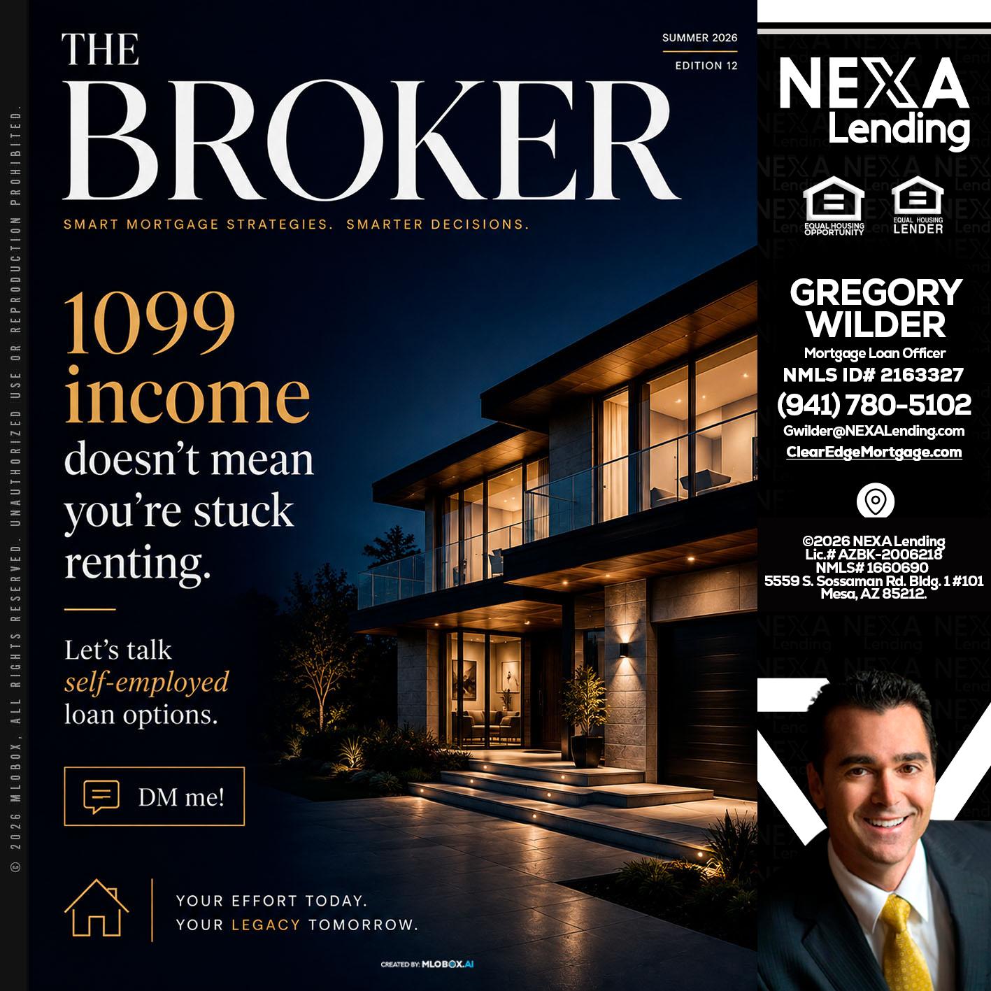 THE BROKER - Gregory Wilder -Mortgage Loan Officer