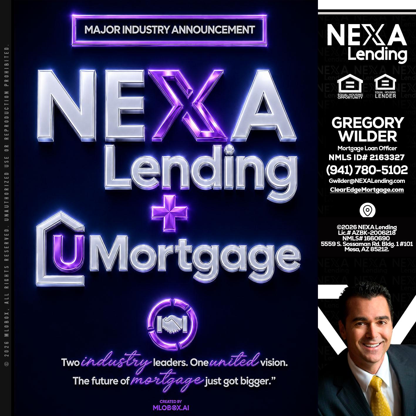NEXA LENDING U MORTGAGE - Gregory Wilder -Mortgage Loan Officer