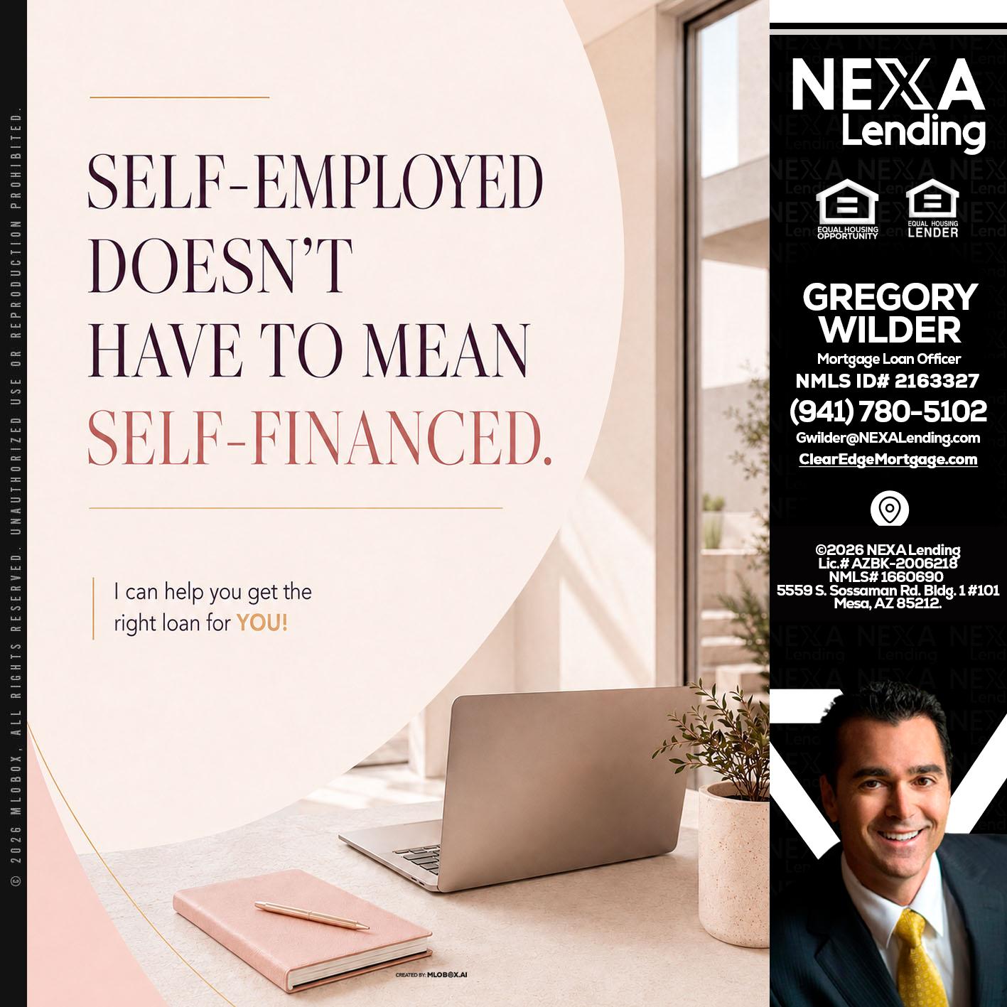 SELF EMPLOYED - Gregory Wilder -Mortgage Loan Officer
