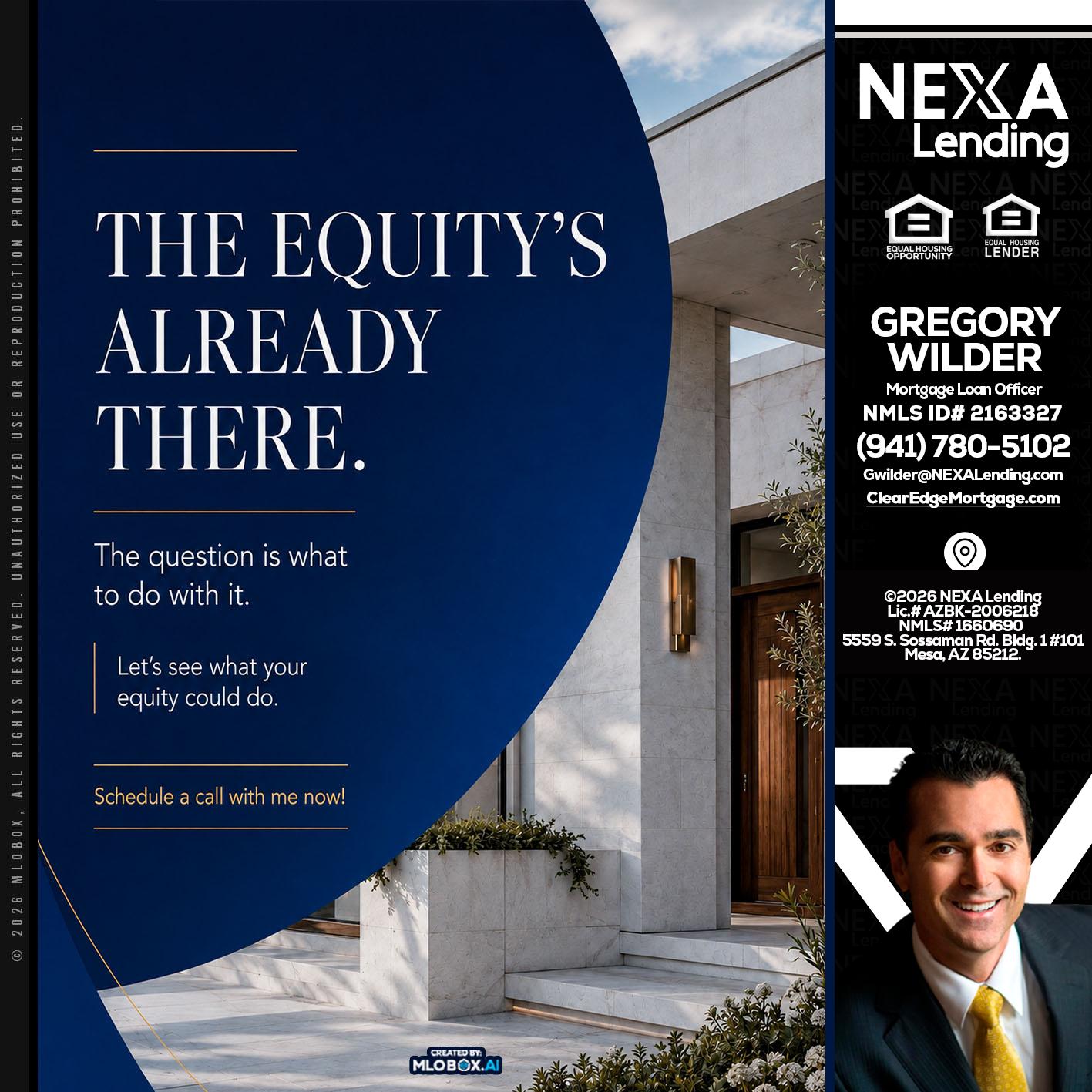 the equity's - Gregory Wilder -Mortgage Loan Officer