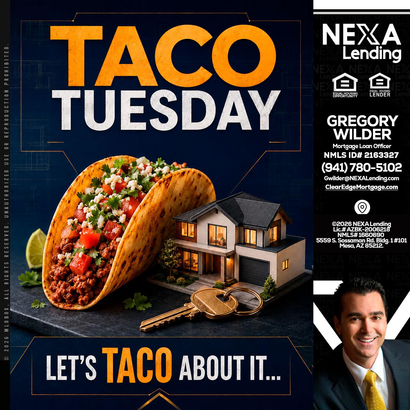 TACO TUESDAY - Gregory Wilder -Mortgage Loan Officer